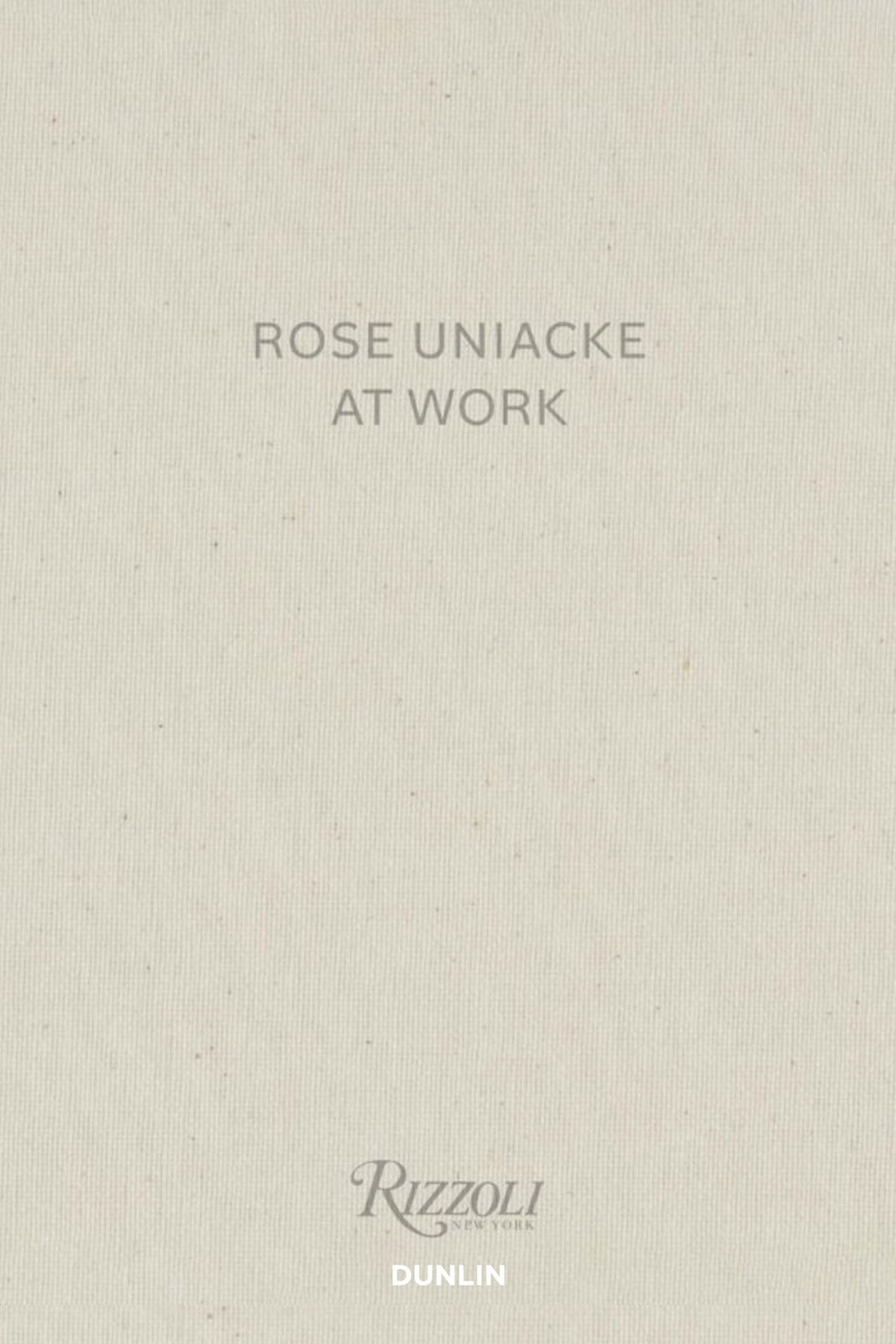Signed Copy - Rose Uniacke at Work